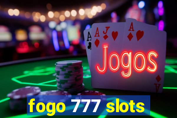 fogo 777 slots